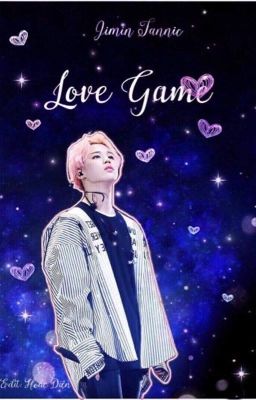 Đọc Truyện [BTS] Love Game [Hoàn] Editing - Truyen2U.Net