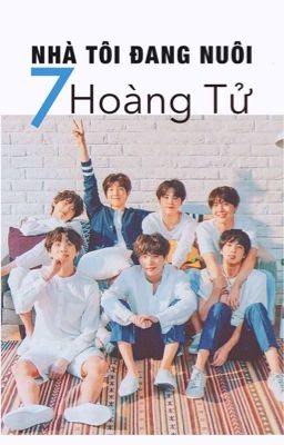 {BTS} Nhà tôi đang nuôi 7 hoàng tử