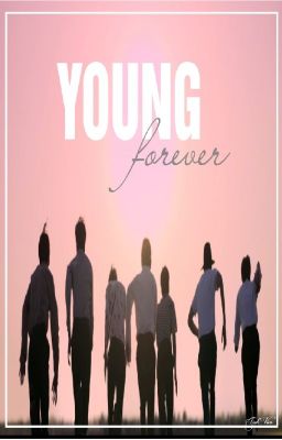 Đọc Truyện [BTS] Young Forever - Truyen2U.Net