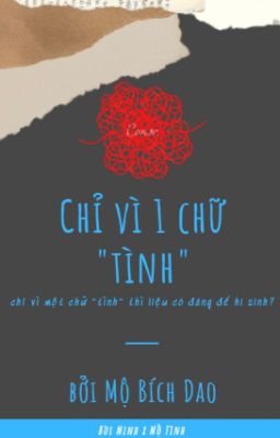 [Bùi Minh x Mộ Tình] Một chữ 