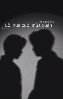 [BW] Lời hứa cuối mùa xuân