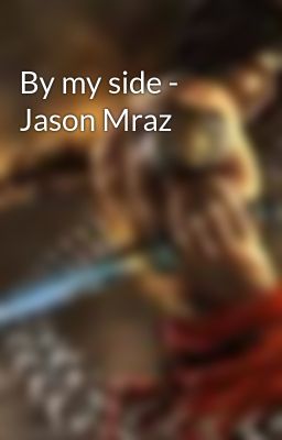 By my side - Jason Mraz