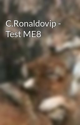 C.Ronaldovip - Test ME8