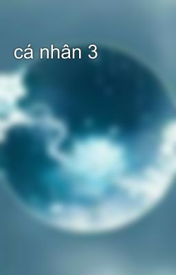 cá nhân 3