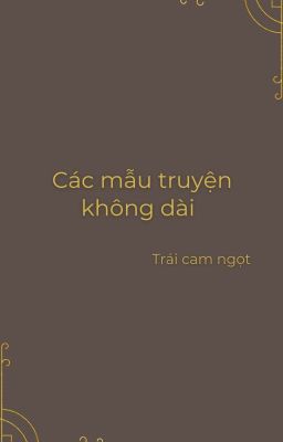 Đọc Truyện Các mẫu truyện không dài - Truyen2U.Net