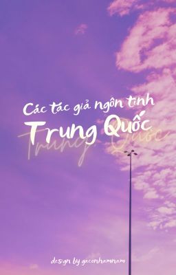 Đọc Truyện CÁC TÁC GIẢ NGÔN TÌNH TRUNG QUỐC - Truyen2U.Net