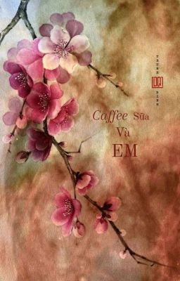 Caffee sữa và EM [BIBLEBUILD]