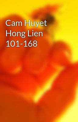 Cam Huyet Hong Lien 101-168