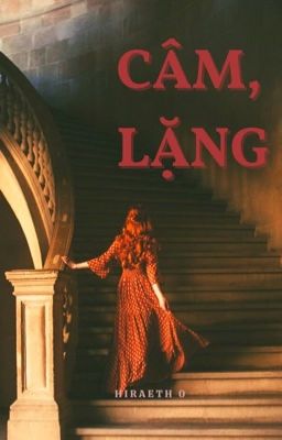 Câm, Lặng [Silent, Silence]