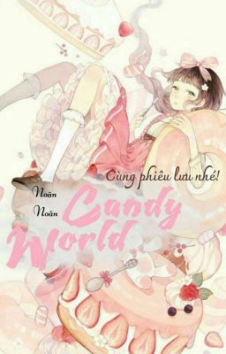 Đọc Truyện Candy World - Truyen2U.Net