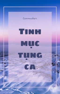 Đọc Truyện [Canmaker] Tinh mục tụng ca - Truyen2U.Net