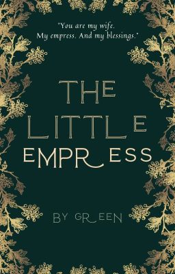 Đọc Truyện [Castle Series] The Little Empress - Truyen2U.Net