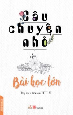 Câu chuyện nhỏ 🍃Bài học lớn