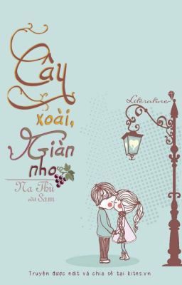 Cây xoài, giàn nho - Na Thù