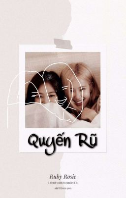 [ Chaenie ] QUYẾN RŨ ( Hệ Thống )