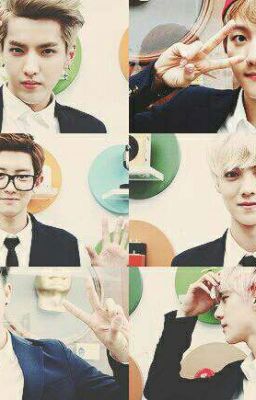 [CHANBAEK HUNHAN KRISTAO]  CHỜ ĐỢI! LÀ HẠNH PHÚC 