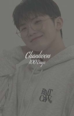 Chanhoon | 100 Days