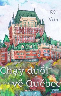 Chạy Đuổi Về Québec