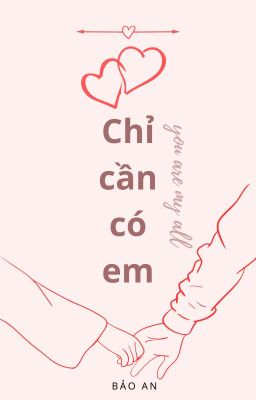 Đọc Truyện Chỉ cần có em - you are my all - Truyen2U.Net