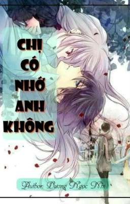 Chị Có Nhớ Anh Không? (ONGOING)