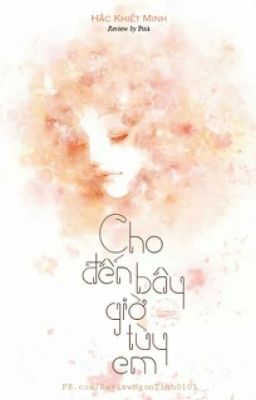 Cho Tới Bây Giờ Tùy Em