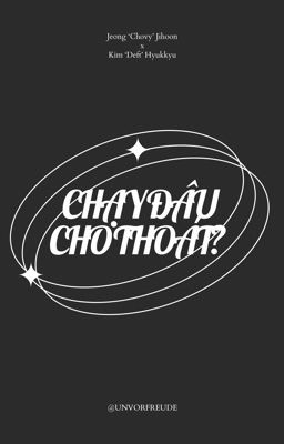 [ChoDeft] Chạy đâu cho thoát?