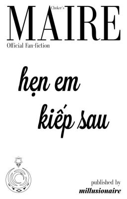 choker - 'hẹn em kiếp sau' | official fanfiction