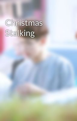 Đọc Truyện Christmas Stalking - Truyen2U.Net