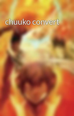 chuuko convert