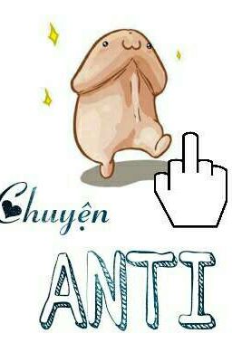 Chuyện ANTI