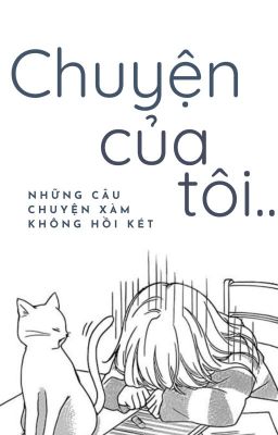 Chuyện của tôi....