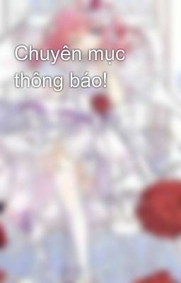 Chuyên mục thông báo!