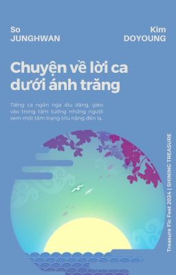 Chuyện về lời ca dưới ánh trăng [HWANDO] - #100