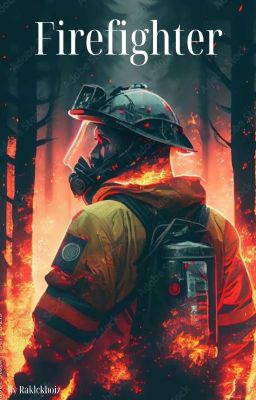 Đọc Truyện [ ClearWill ] My Firefighter  - Truyen2U.Net