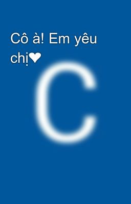 Cô à! Em yêu chị❤️