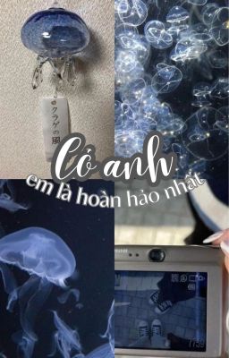 Có anh, em là hoàn hảo nhất