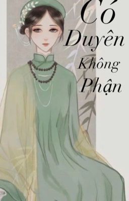 Đọc Truyện Có duyên không phận - Truyen2U.Net