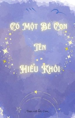 Có một bé con tên Hiểu Khôi