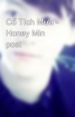 Cổ Tích Mưa - Honey Min post