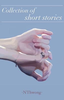 Đọc Truyện Collection of short stories - Truyen2U.Net