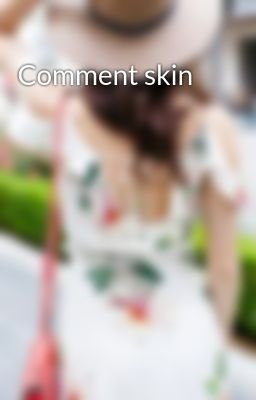 Comment skin