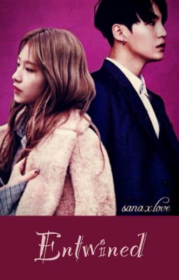 [COMPLETED] Entwined (BTS Suga x TWICE Sana)