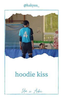Đọc Truyện [Completed] Ida x Aoki | Hoodie Kiss - Truyen2U.Net