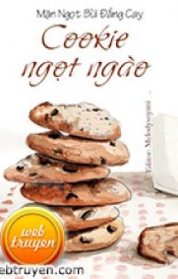 Đọc Truyện Cookie ngọt ngào -Toàn Điềm Khổ Lạt Hàm Liễu - Truyen2U.Net