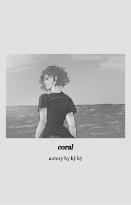 Đọc Truyện Coral - Truyen2U.Net