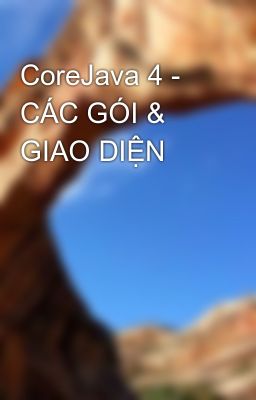 Đọc Truyện CoreJava 4 - CÁC GÓI & GIAO DIỆN - Truyen2U.Net