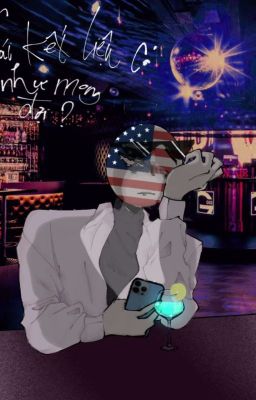 [Countryhumans America] Cái kết liệu có như mong đợi?!?