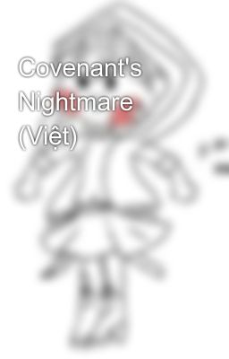 Covenant's Nightmare (Việt)