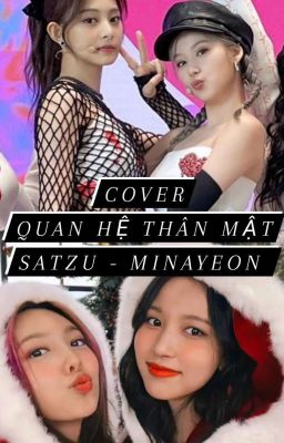 [COVER - SATZU/MINAYEON] Quan Hệ Thân Mật 