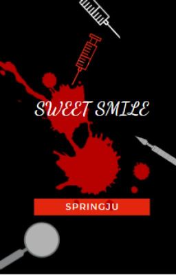 Đọc Truyện [Creepypasta] Sweet Smile - Truyen2U.Net